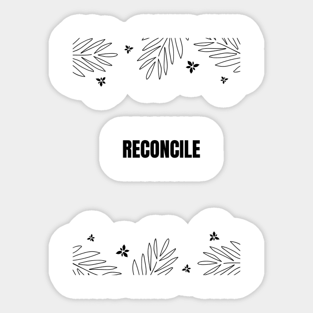 RECONCILE Sticker by Gnanadev